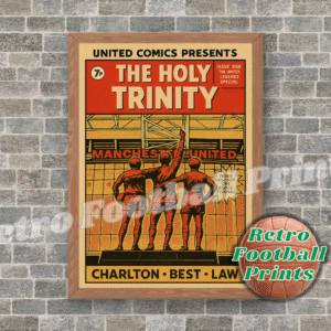 The Holy Trinity, Old Trafford - Comic Book Art Poster