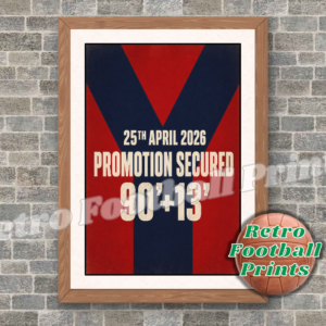 2025/26 Promotion Secured 90'+13' Poster Print - York City