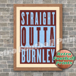 Straight Outta Burnley