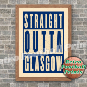 Straight Outta Glasgow (Rangers)